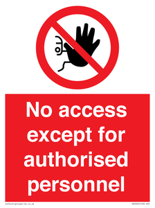 No access except for authorised personnel Prohibition Sign